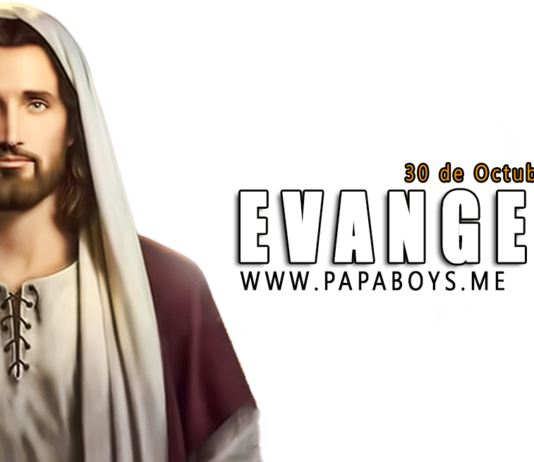 Evangelio del día, 30 de Octubre de 2020