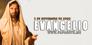 Evangelio del día, 3 de Noviembre de 2020